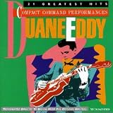 Duane Eddy 21 Greatest Hits: Compact Command Performances