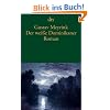 Der wei�e Dominikaner: Aus dem Tagebuch eines Unsichtbaren Roman
