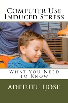 computer use induced stress - adetutu ijose computer use induced stress - adetutu ijose