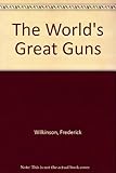 The world's great guns