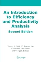 An Introduction to Efficiency and Productivity Analysis An Introduction to Efficiency and Productivity Analysis