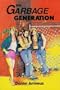 The Garbage Generation