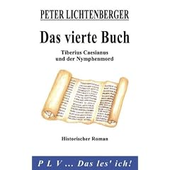 Das vierte Buch: Tiberius Caesianus und der Nymphenmord