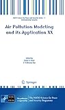 Air pollution modeling and its application XX