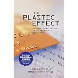 the plastic effect how urban legends influence the use and misuse of credit cards
