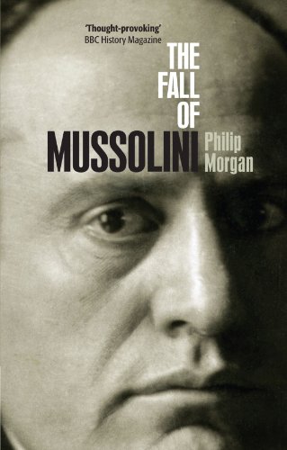 the fall of mussolini italy the italians and the second world war