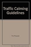 Traffic calming guidelines