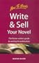 Write and Sell Your Novel: The Fiction Writer's Guide to Writing for Publication (Creative Writing)