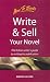 Write and Sell Your Novel: The Fiction Writer's Guide to Writing for Publication (Creative Writing)