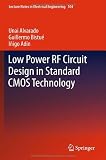 Low Power RF Circuit Design in Standard CMOS Technology (Lecture Notes in Electrical Engineering)