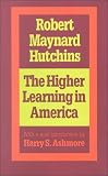 Higher Learning in America (Foundations of Higher Education)