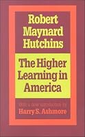 Higher Learning in America (Foundations of Higher Education)