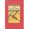 Only Fear Dies: A Book of Liberation