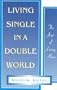 Living Single in a Double World: The Joys of Living Alone