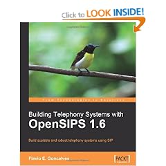 Building Telephony Systems with OpenSIPS 1.6