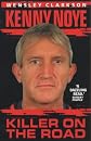 Kenny Noye: Killer on the Road