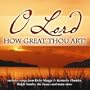 O Lord How Great Thou Art