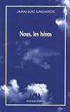 Nous, les h�ros : Version sans le p�re