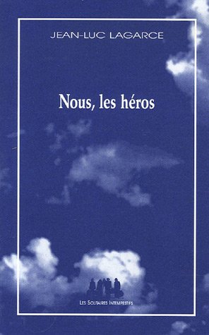 Nous, les h�ros : Version sans le p�re