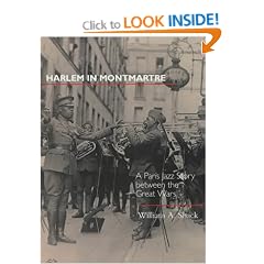 Harlem in Montmartre: A Paris Jazz Story Between the Great Wars (Music of the African Diaspora)