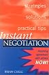 Instant Negotiation: Reaching Agreement With Others, Now!