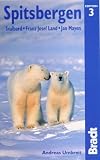 SPITSBERGEN: Svalbard, Franz Josef Land, Jan Mayen (Bradt Travel Guide Spitsbergen)