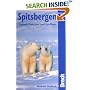 SPITSBERGEN: Svalbard, Franz Josef Land, Jan Mayen (Bradt Travel Guide Spitsbergen)