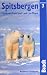 SPITSBERGEN: Svalbard, Franz Josef Land, Jan Mayen (Bradt Travel Guide Spitsbergen)
