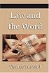 The Law and the Word
