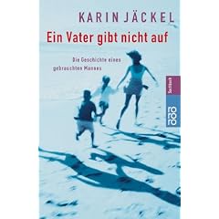 Ein Vater gibt nicht auf