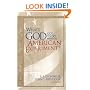 What's God Got to Do with the American Experiment?
