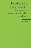 Arbeitstechniken des literaturwissenschaftlichen Studiums