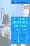 Methods for Environmental Trace Analysis (Analytical Techniques in the Sciences (AnTs) *)