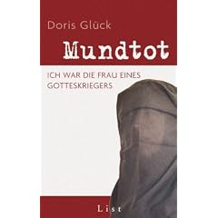 Mundtot. Ich war die Frau eine Gotteskriegers