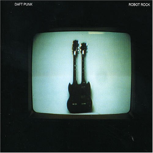 Robot Rock (Maximum Overdrive & Soulwax Remixes) - 4 track EP