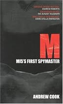 M: MI5's First Spymaster