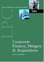 LPC Corporate Finance, Mergers and Acquisitions (Legal Practice Course Guides)