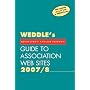 2007/8 Guide to Association Web Sites: For Recruiters and Job Seekers (Weddle's Guide to Association Web Sites)