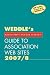 2007/8 Guide to Association Web Sites: For Recruiters and Job Seekers (Weddle's Guide to Association Web Sites)