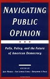 Navigating Public Opinion: Polls, Policy, and the Future of American Democracy