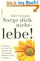 Sorge dich nicht, lebe!