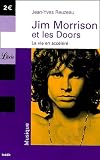 Jim Morrison et les Doors : La vie en accéléré