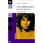 Jim Morrison et les Doors : La vie en accéléré