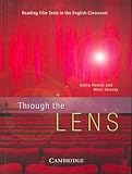 Review Cambridge University Press  / Through the Lens: Reading Film Texts in the English Classroom