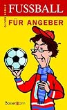 Fußball für Angeber