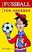 Fu�ball f�r Angeber