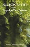 Homeopathy for Everyday Stress Problems: A Guide to Better Emotional Health (Homoeopathy for Everyday Stress) Homeopathy for Everyday Stress Problems: A Guide to Better Emotional Health (Homoeopathy for Everyday Stress)
