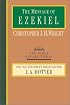 The Message of Ezekiel: A New Heart and a New Spirit (The Bible Speaks Today)