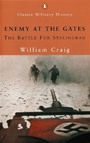 Enemy at the Gates: The Battle for Stalingrad (Penguin Classic Military History)