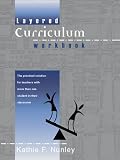 Layered Curriculum: The Workbook